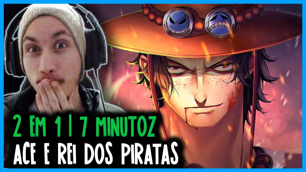 REACT 2 EM 1 - 7 MINUTOZ | RAP DO ACE E REI DOS PIRATAS
