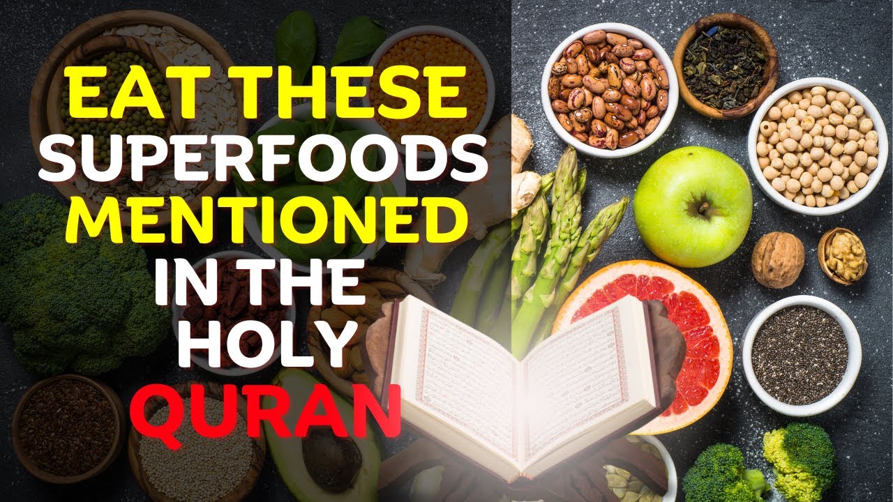 8 ISLAMIC Foods Mentioned in QURAN to Complete a Healthy Muslim Diet: Their Amazing Health Benefits