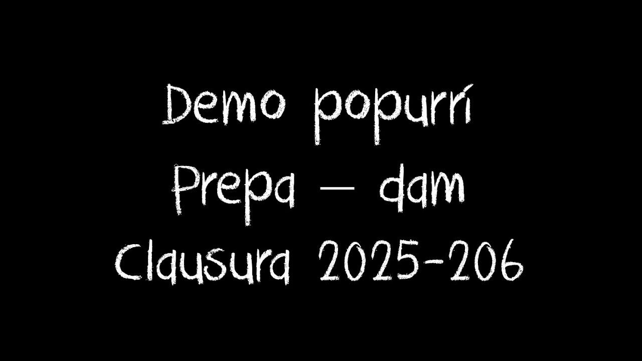 Demo prepa dam popurrí