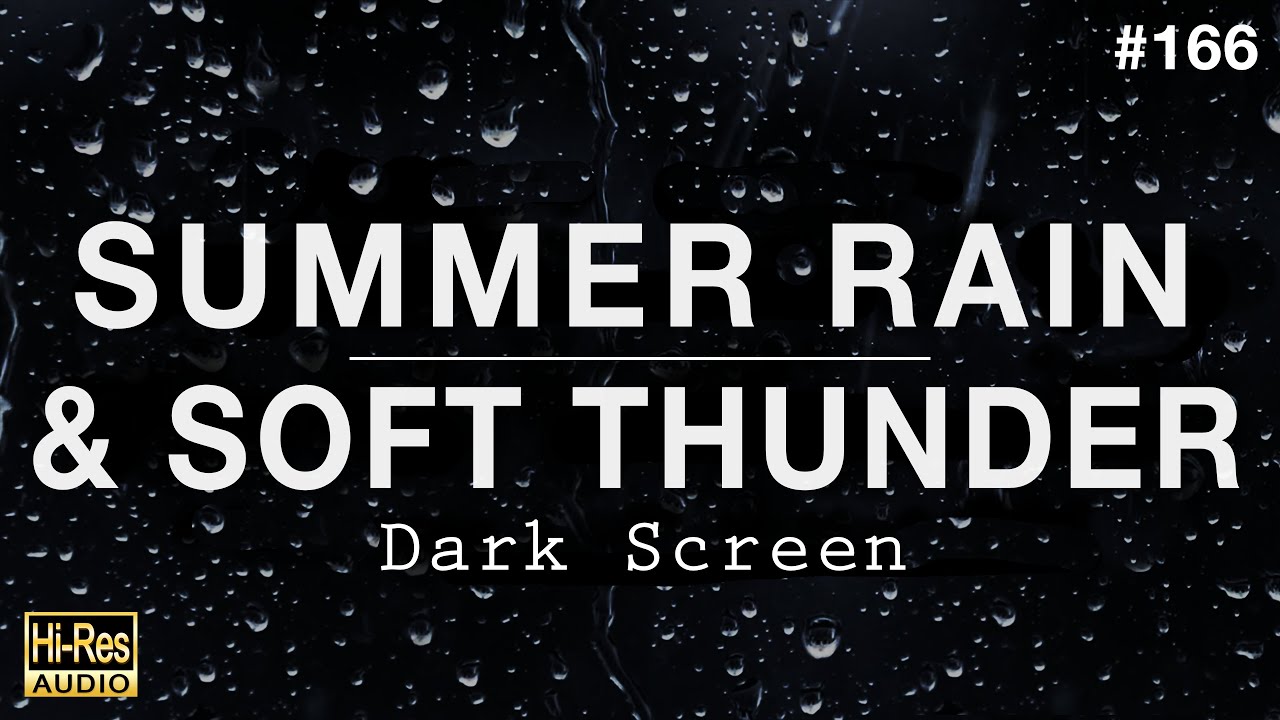 SUMMER RAIN and SOFT THUNDER Sounds for Sleeping (BLACK SCREEN)