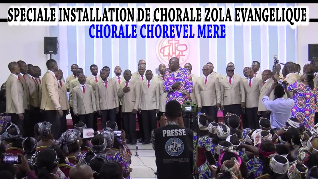 CHORALE CHOREVEL MERE INSTALLATION DE CHORALE ZOLA EVANGELIQUE chothec mere, chojeuco pilote, vdc