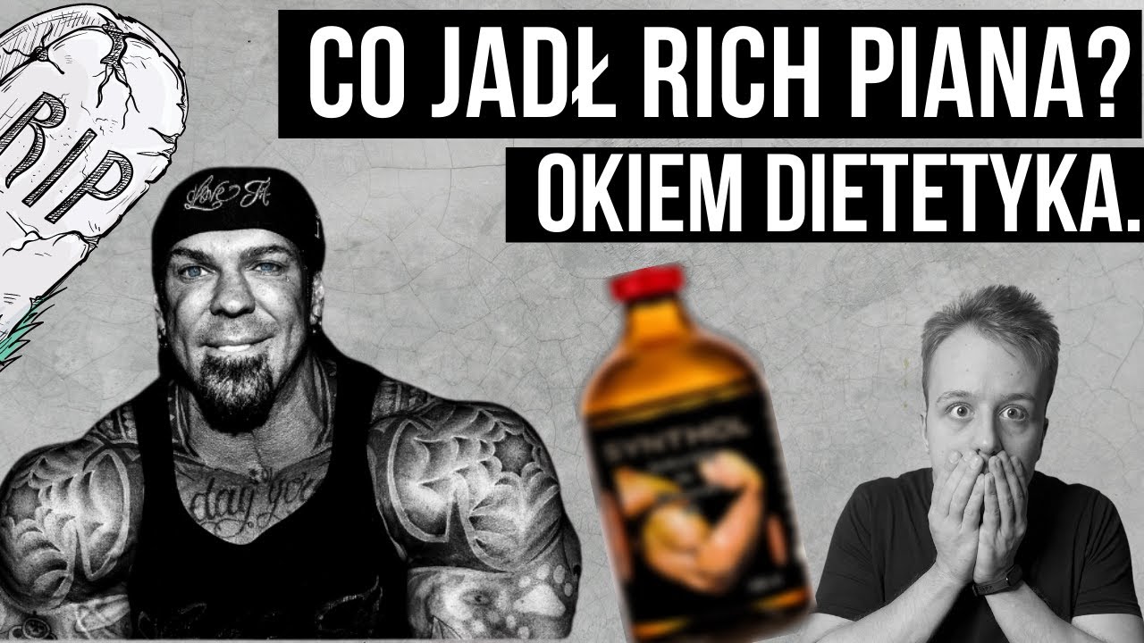 Kim był Rich Piana? Co jadł? | OKIEM DIETETYKA.