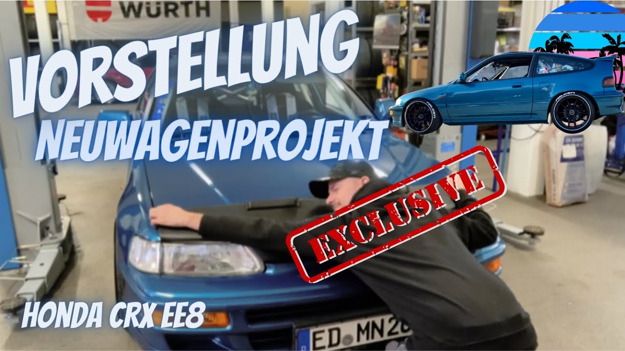 Honda CRX EE8 mein Neuwagenprojekt / Vorstellung / #crx #90scars #honda