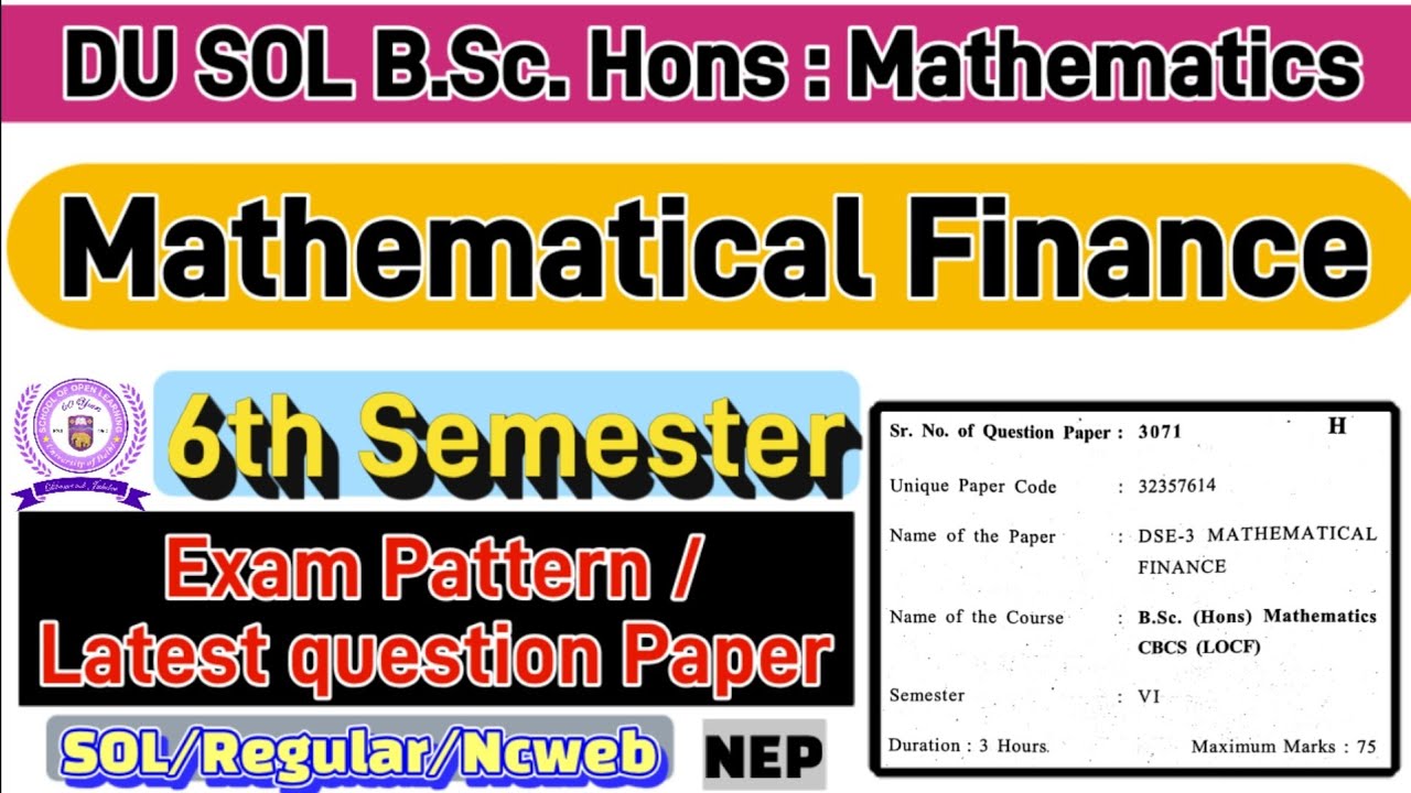 Mathematical Finance (DSE -3) Bsc Hons Mathematics 6th Semester question paper du sol 