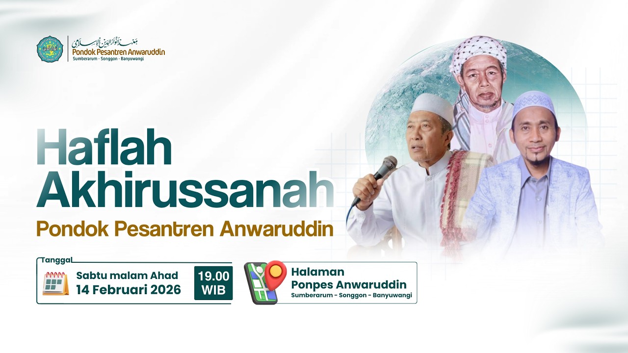 LIVE | HAFLAH AKHIRUSSANAH PONDOK PESANTREN ANWARUDDIN