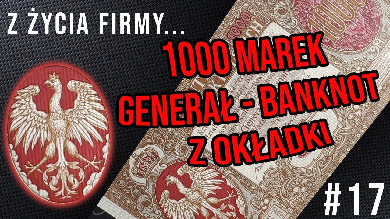 1000 marek generał - banknot z okładki! | Z życia firmy... #17