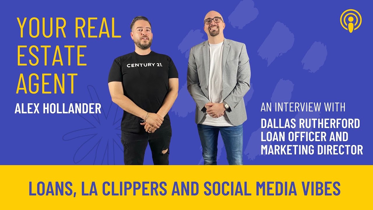 &ldquo;Loans, LA Clippers and Social Media  Vibes&rdquo; - An Interview with Loan Officer Dallas Rutherford