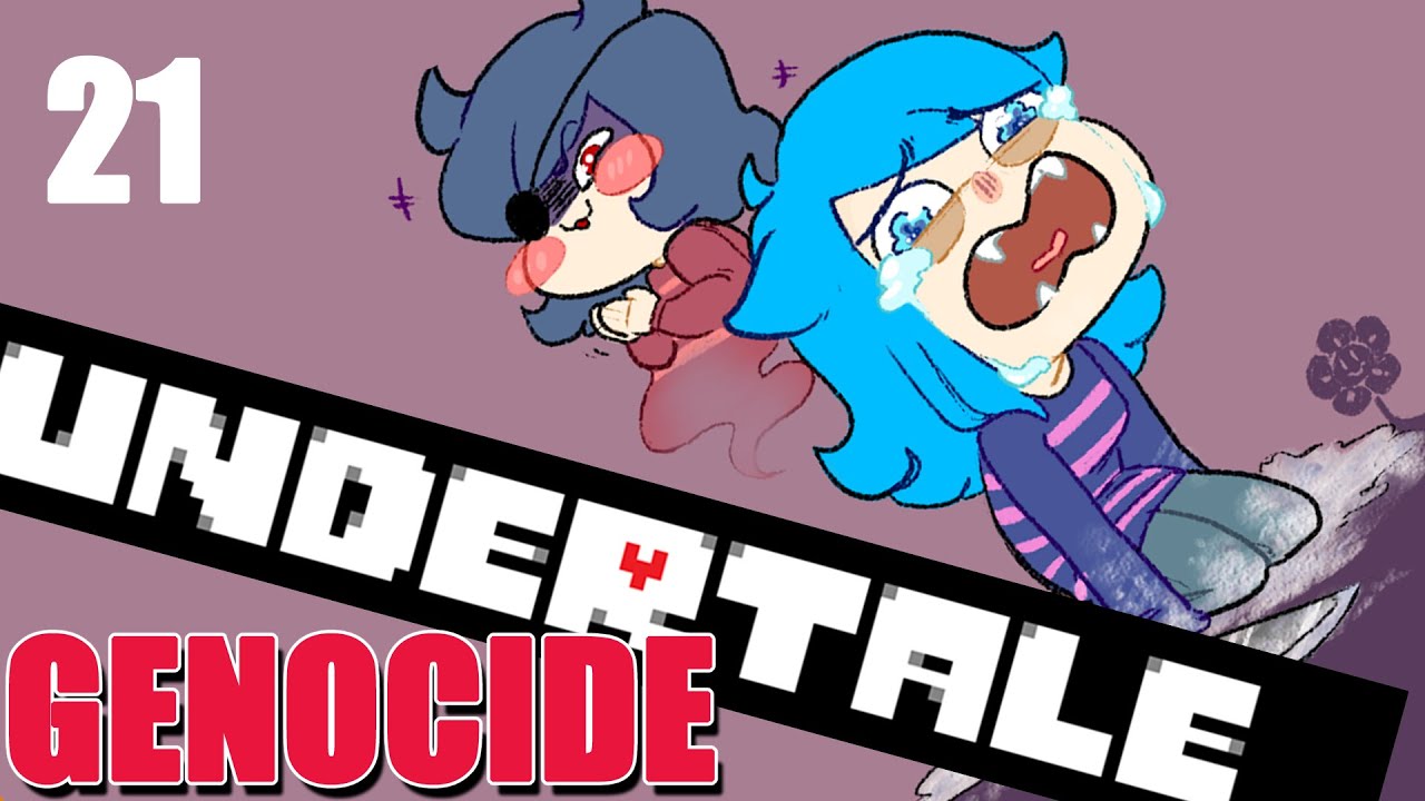 UNDERTALE Genocide Run END | Part 21