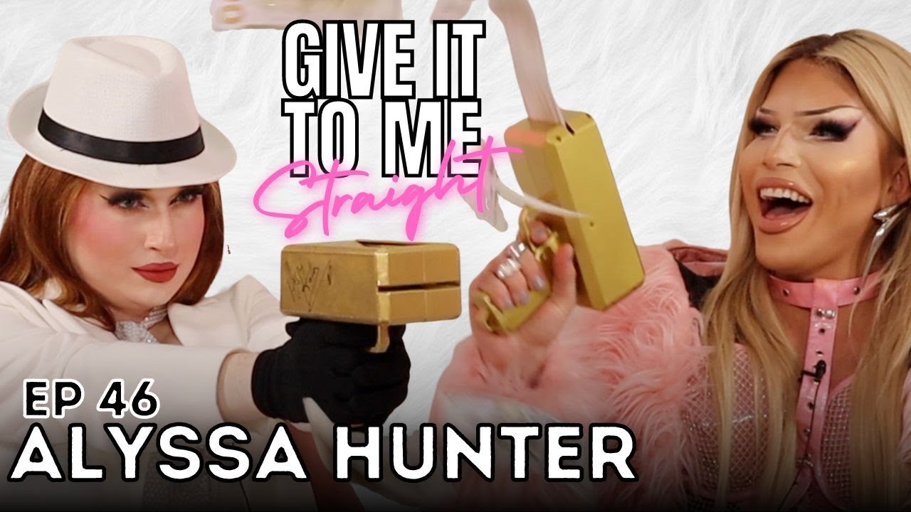 ALYSSA HUNTER | Give It To Me Straight | Ep 46