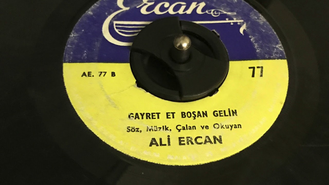 Ali Ercan - Gayret Et Boşan Gelin — 45’lik Plak