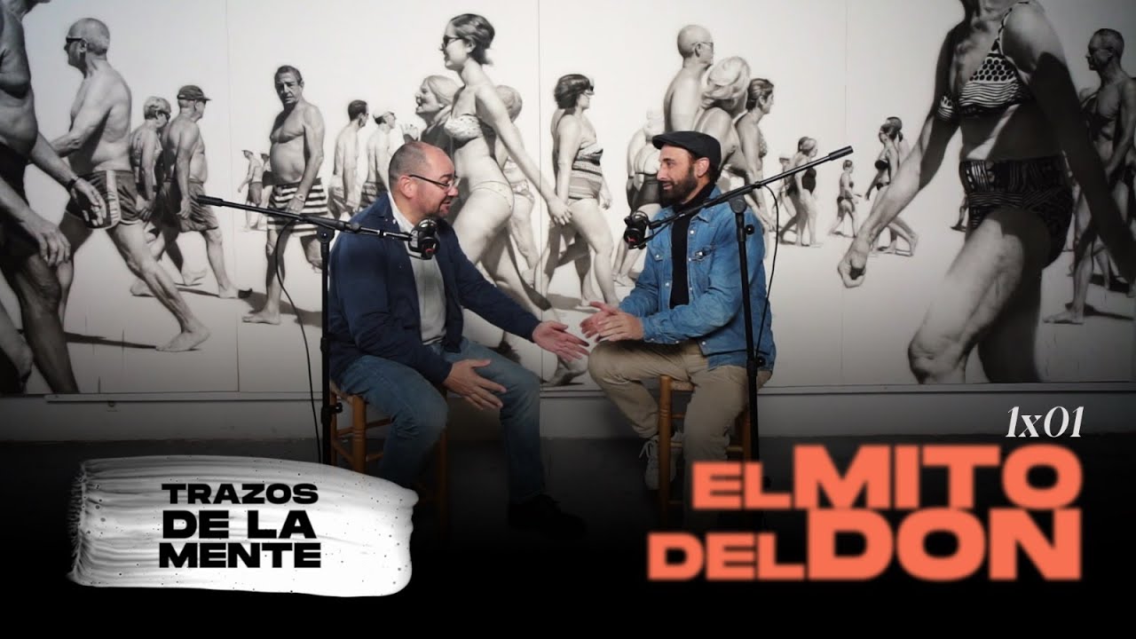 El Mito Del Don | Trazos De La Mente #101