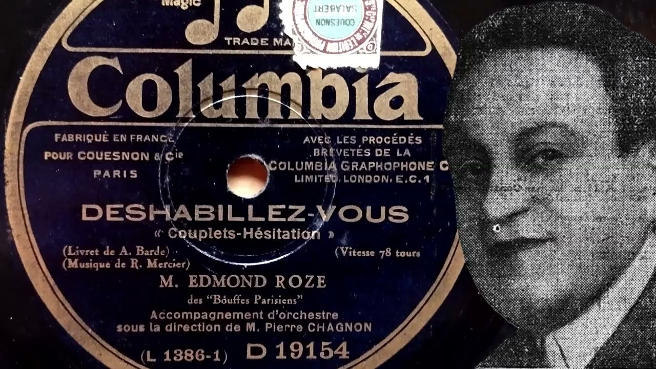 Edmond Roze -  Couplets-hésitation - [Déshabillez-vous] - 1929