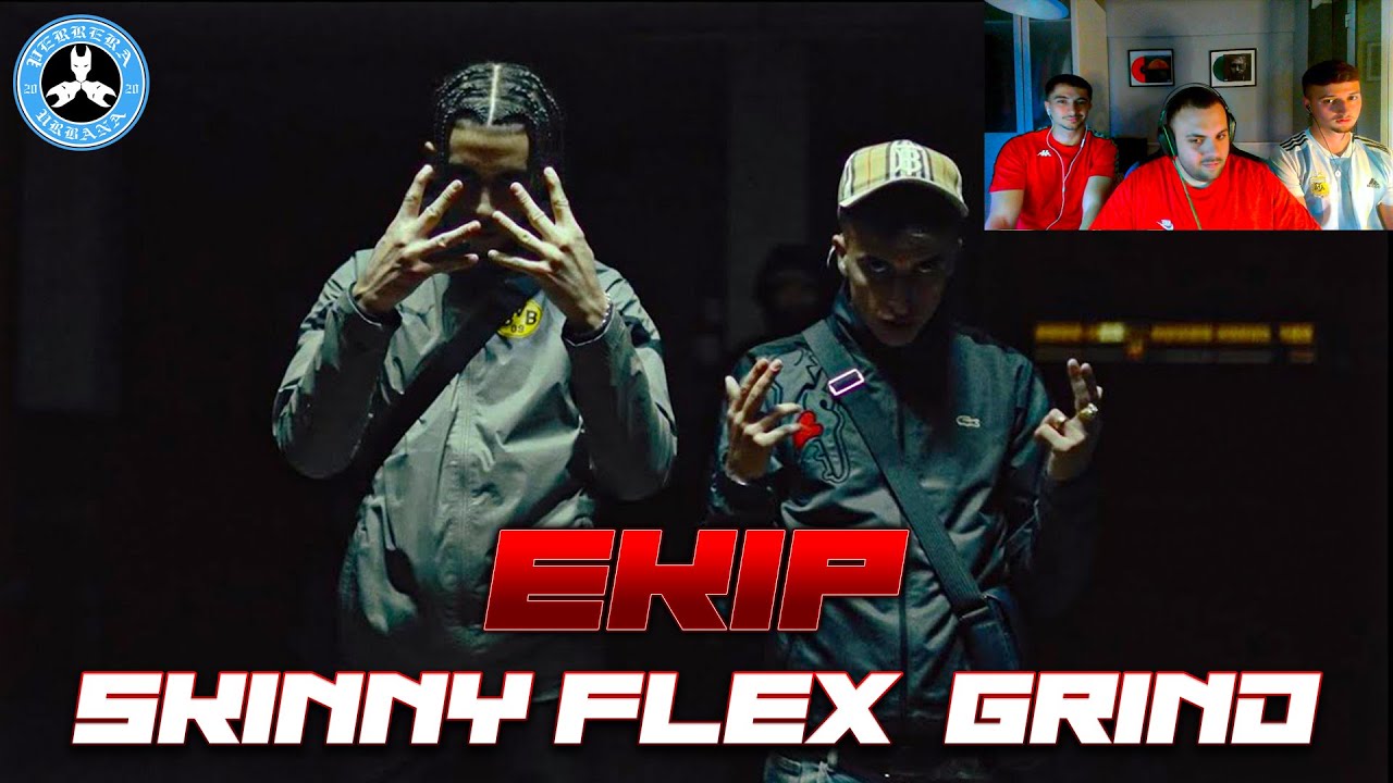 (REACCIÓN) Skinny Flex ft. Grind - EKIP (Official Music Video)