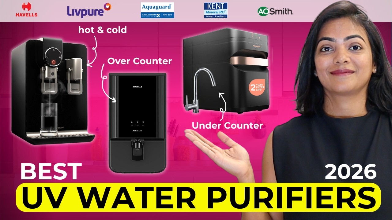 Best Water Purifier 2026 | UV Water Purifier | RO vs UV | Aquaguard vs AO Smith vs Kent