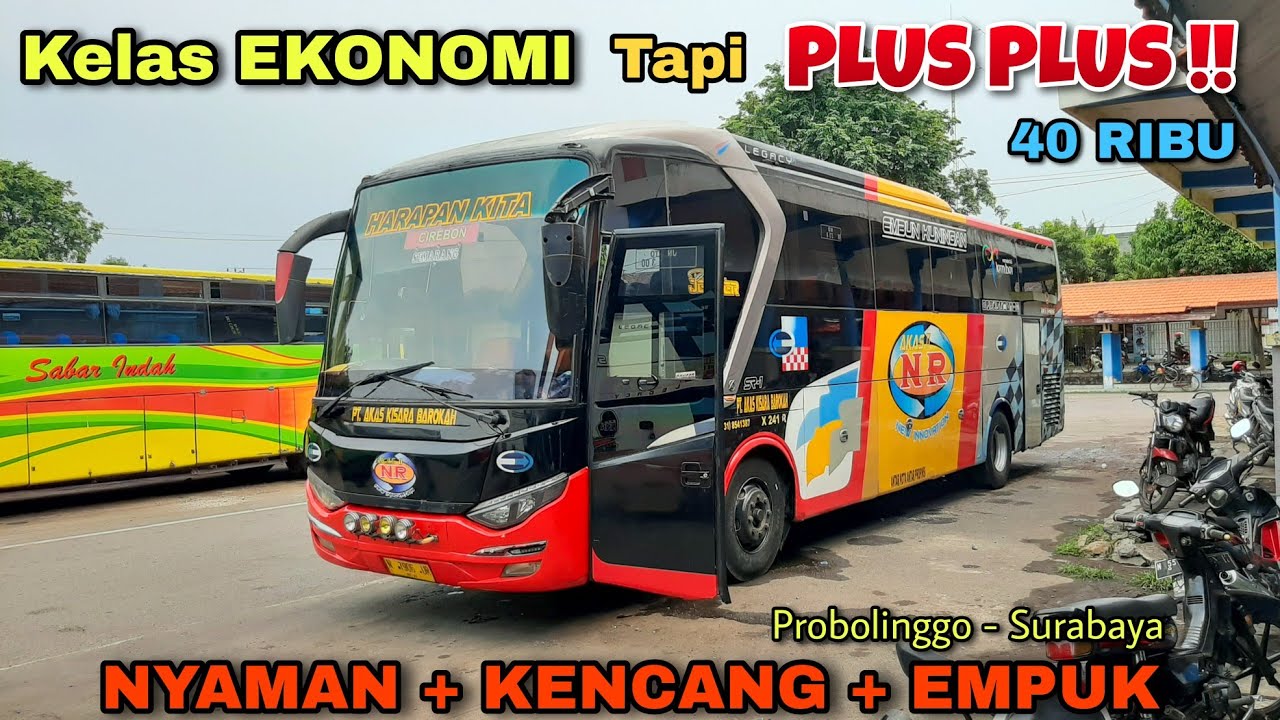 Bus Ekonomi TERBAIK‼PLUS PLUS!! Bus AKAS (HARAPAN KITA) Kelas Ekonomi Tapi Serasa PATAS