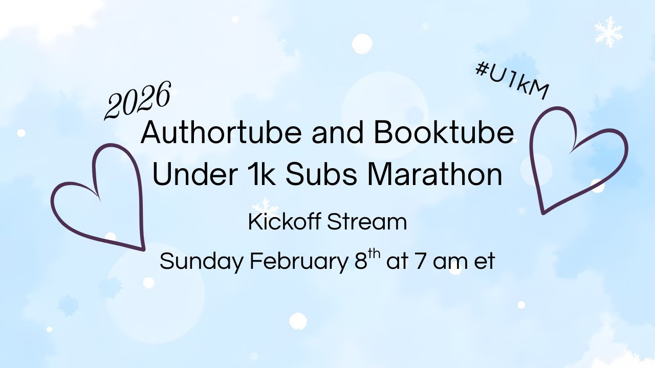 Authortube and Booktube Under 1k Marathon Kickoff #U1kM