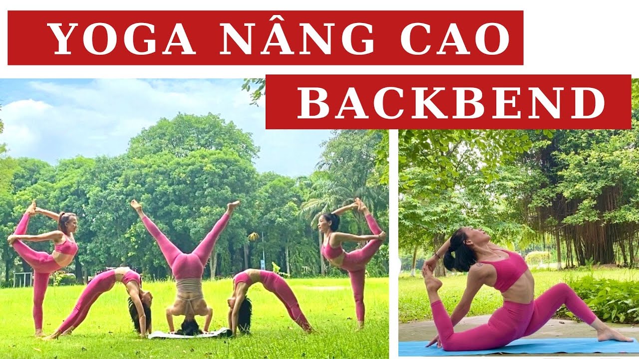 Yoga Nâng Cao - Chuyên đề Mở Vai , Ngả Sau [Yoga Luna Thái ] - Advanced Yoga Backbend Full 1 Hour