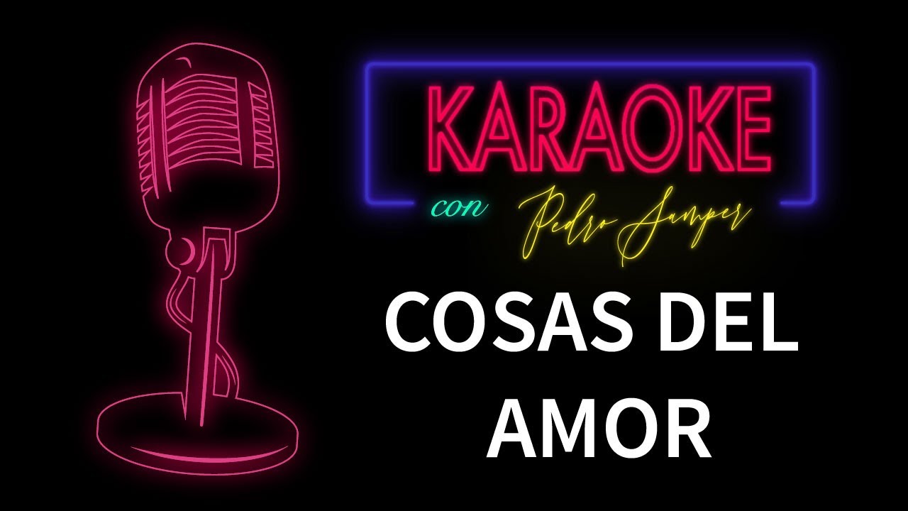 Cosas del amor - Ana Gabriel Y Vikki Carr | Karaoke | Pedro Samper