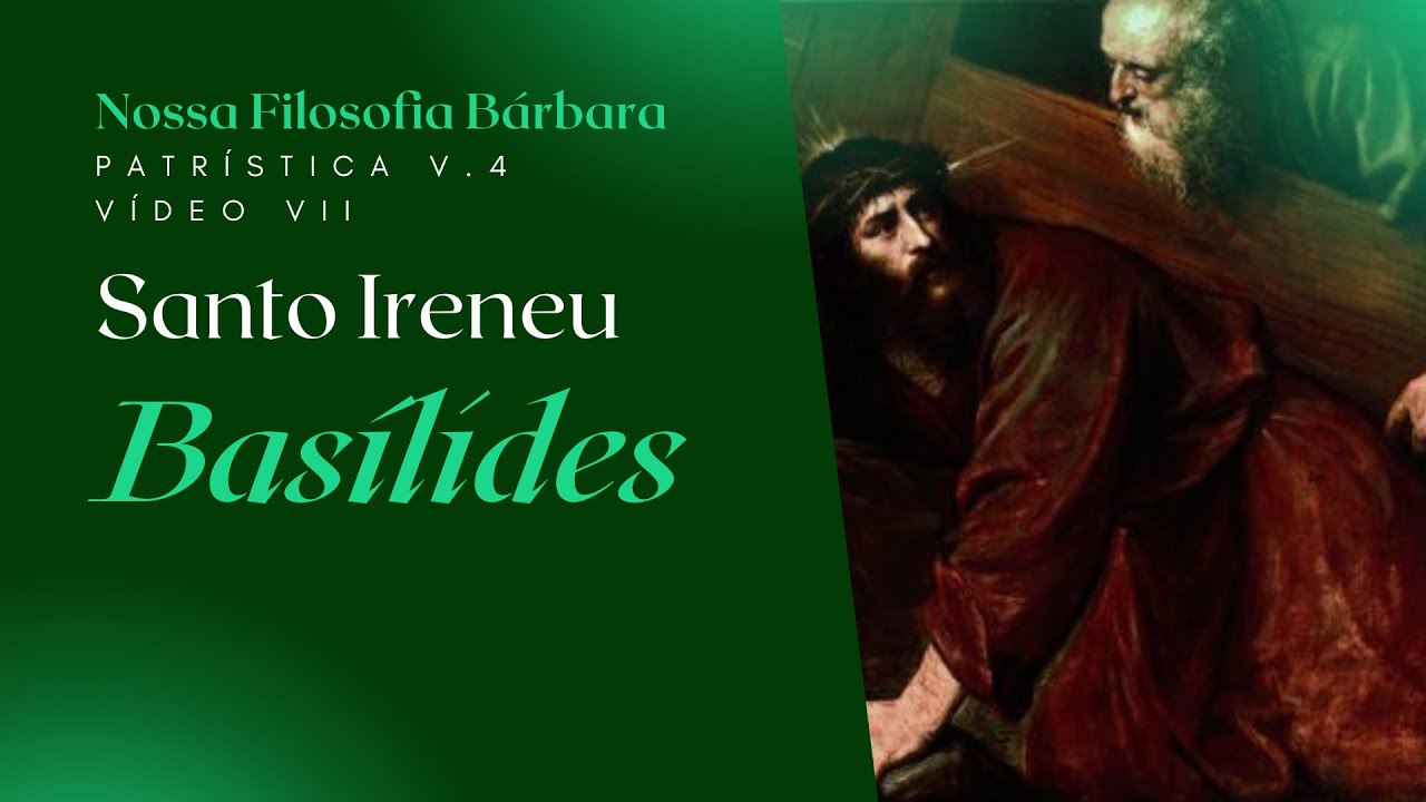 Basílides, o gnóstico.