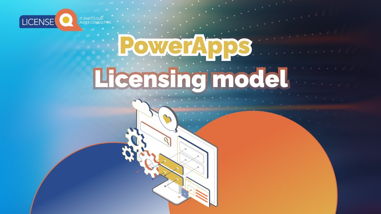 Microsoft PowerApps Licensing Model Explained by Experts