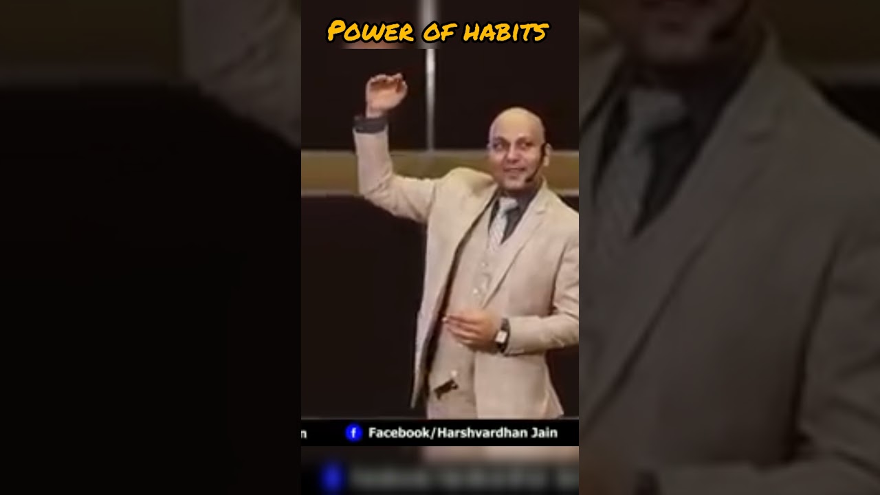 Power of habit by harshvardhan jain motivation #harshvardhanjain