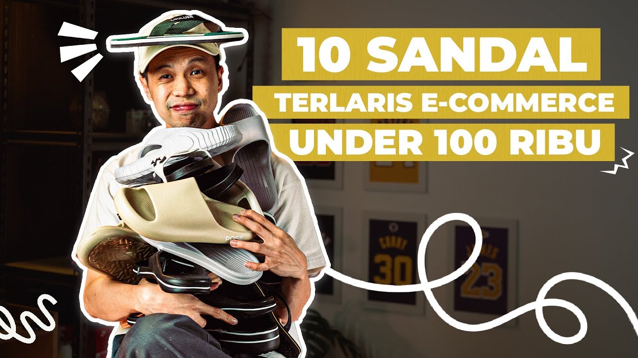 10.000 Terjual! sandal TERLARIS di E Commerce - Mana yang Terbaik?