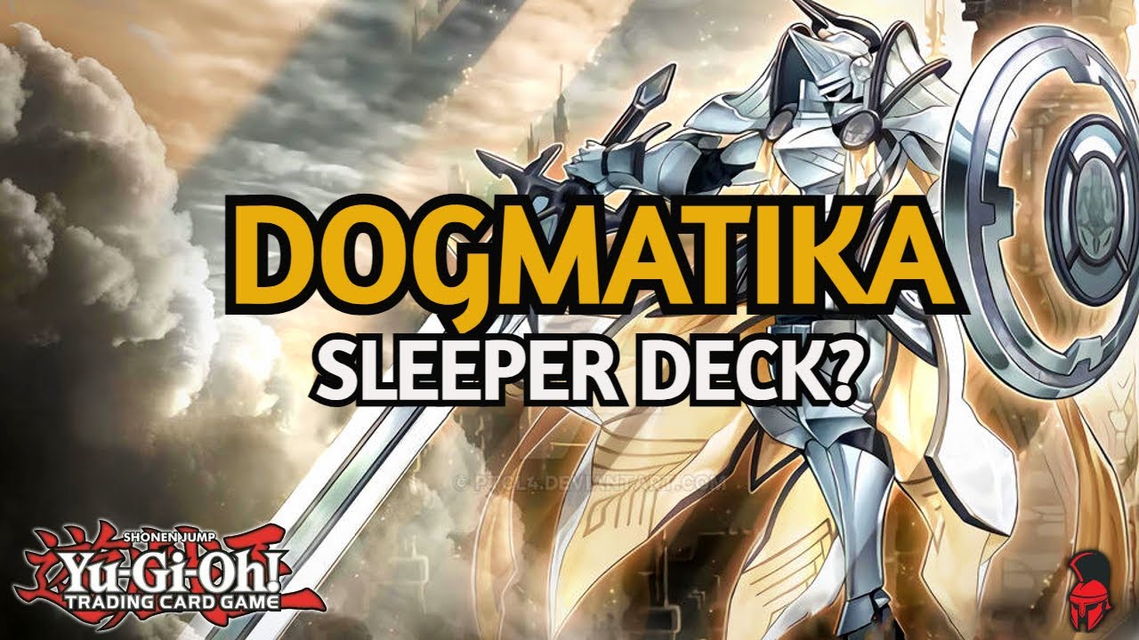 Updated Pure Dogmatika Deck Profile With Combo!!