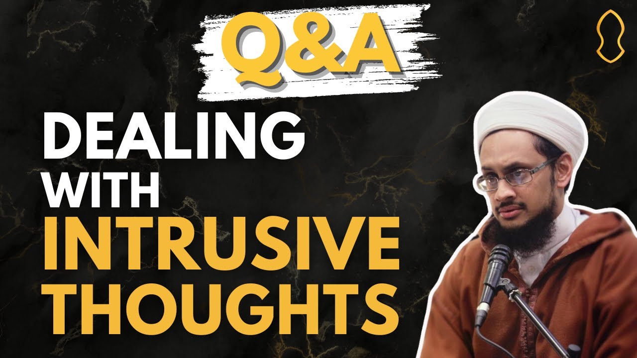 What Are Intrusive Thoughts and How Do We Handle Them? - Asim Yusuf