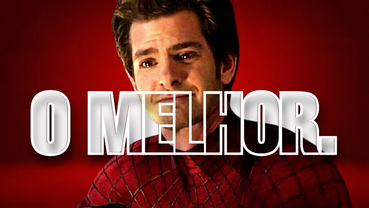 PORQUE ANDREW GARFIELD É O MELHOR HOMEM ARANHA?