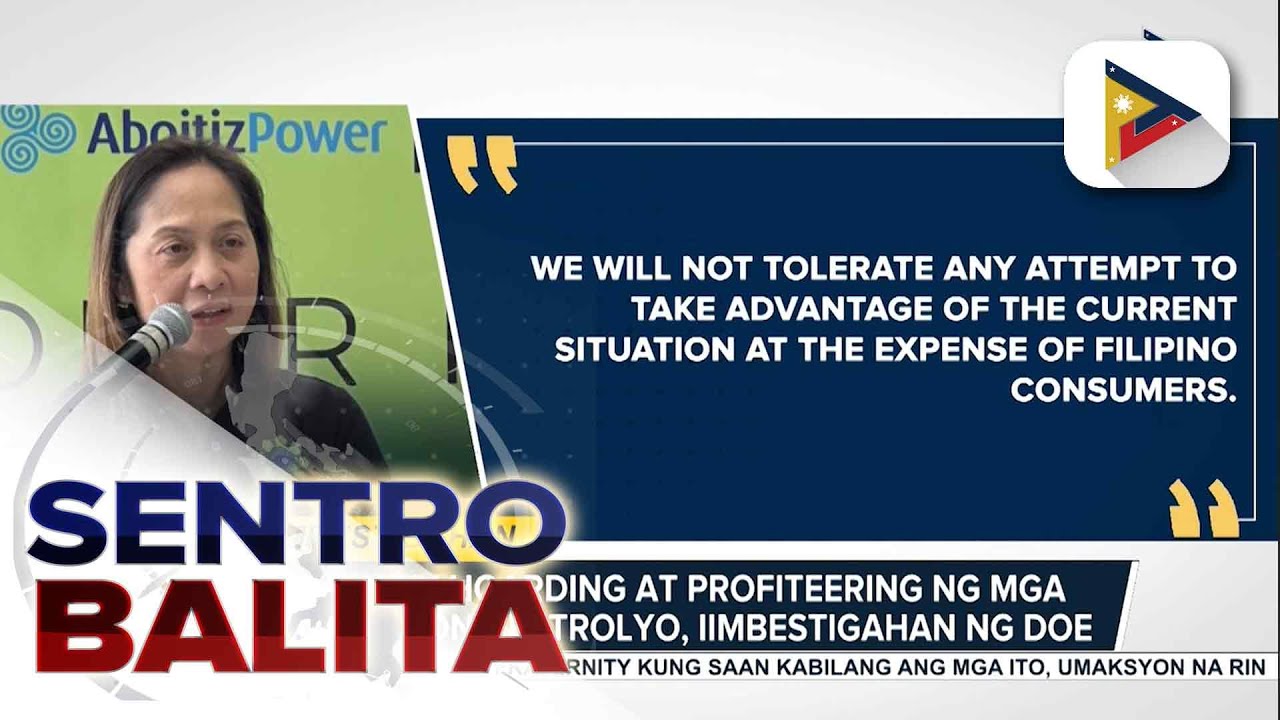 Umano'y hoarding at profiteering ng mga produktong petrolyo, iimbestigahan ng DOE