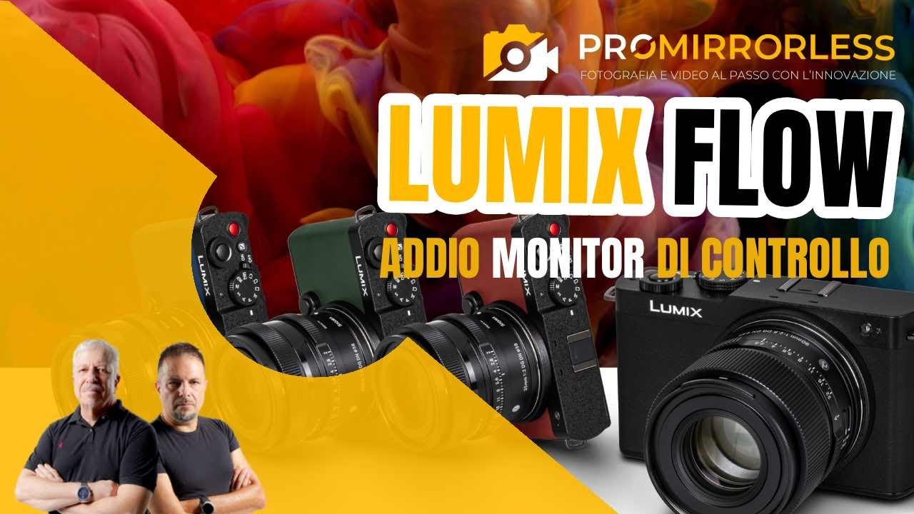 LUMIX FLOW : INCREDIBILE CONTROLLO E VISUALIZZAZIONE DELLA TUA VIDEOCAMERA
