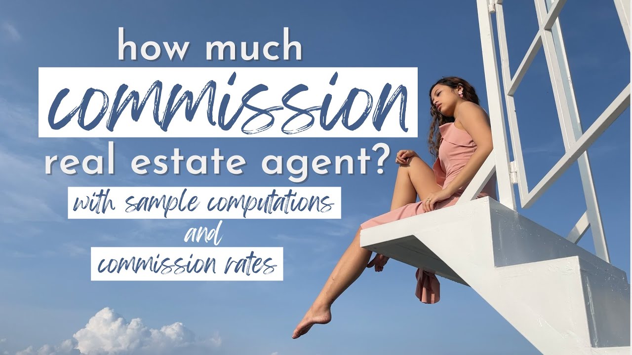 Real Estate Philippines Salary? REAL ESTATE AGENT COMMISSION RATES / EARNINGS REVEALED