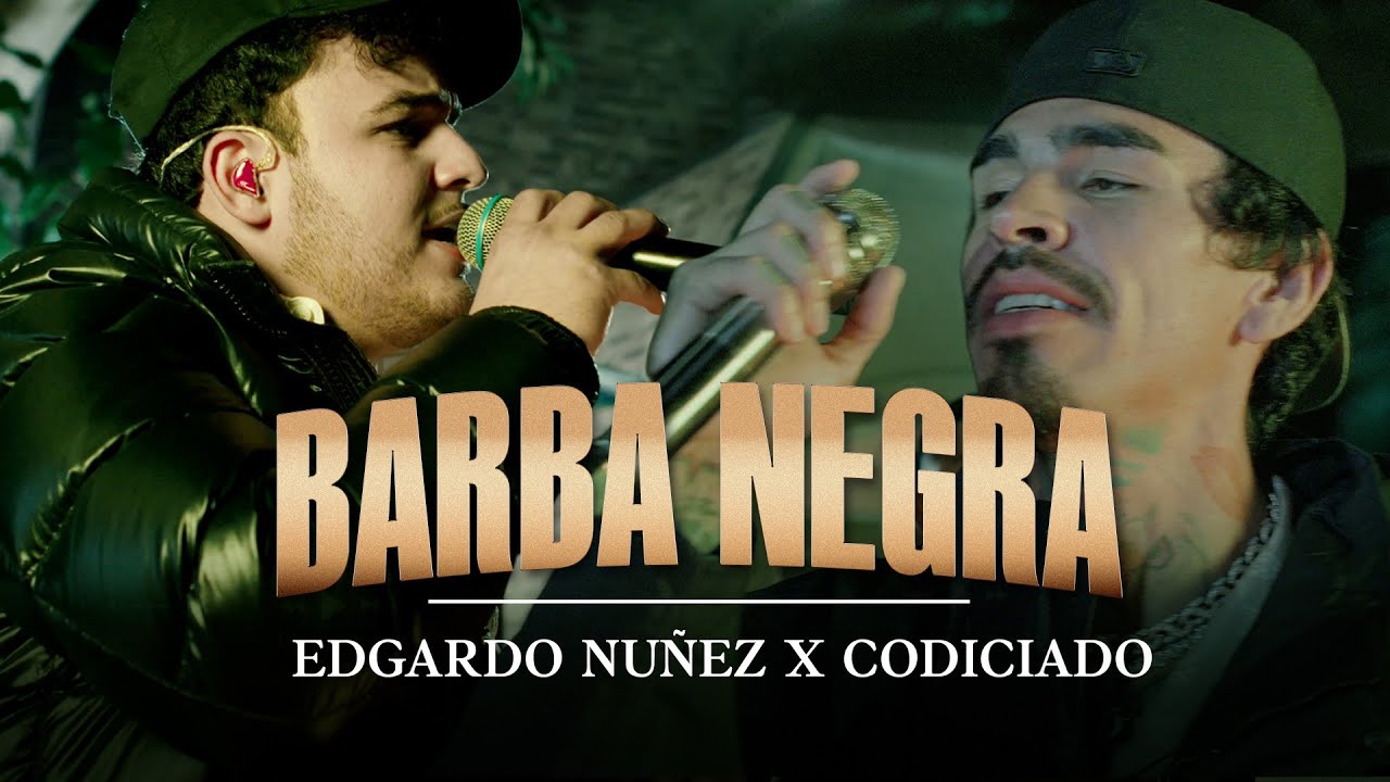 Edgardo Nuñez x Codiciado - Barba Negra [Video En Vivo]