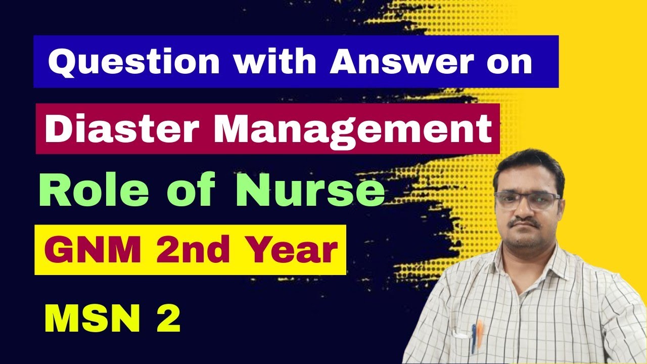 Diaster management gnm 2nd year | gnm 2nd year msn 2 important question