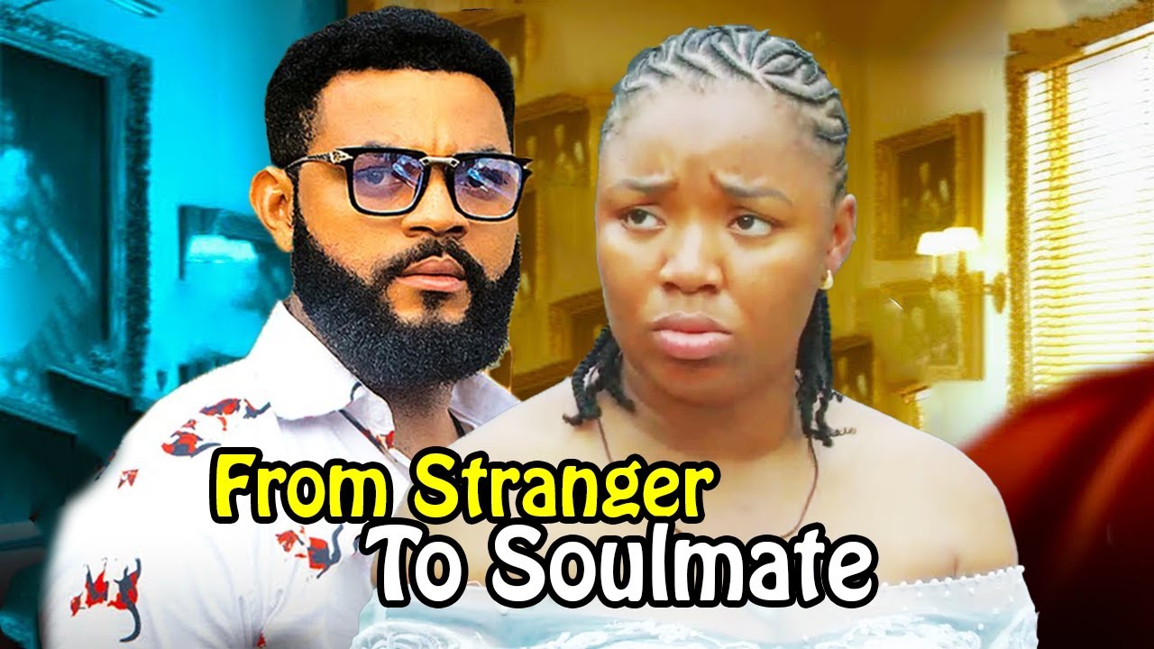 FROM STRANGER TO SOULMATE - EKENE UMENWA, SSTEPHEN ODIMGBE 2026 Latest Nigerian Nollywood Movies