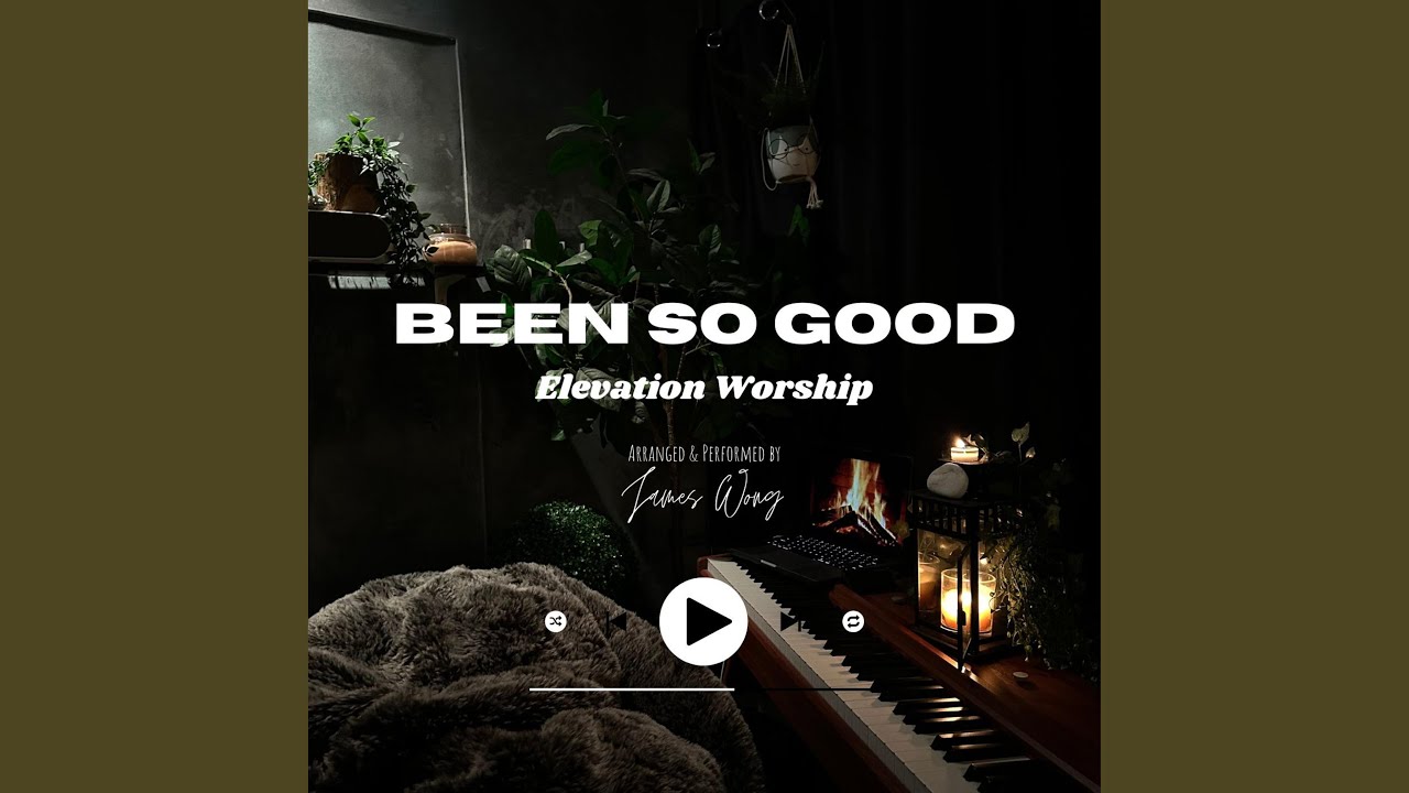 Been So Good (Piano Cover)