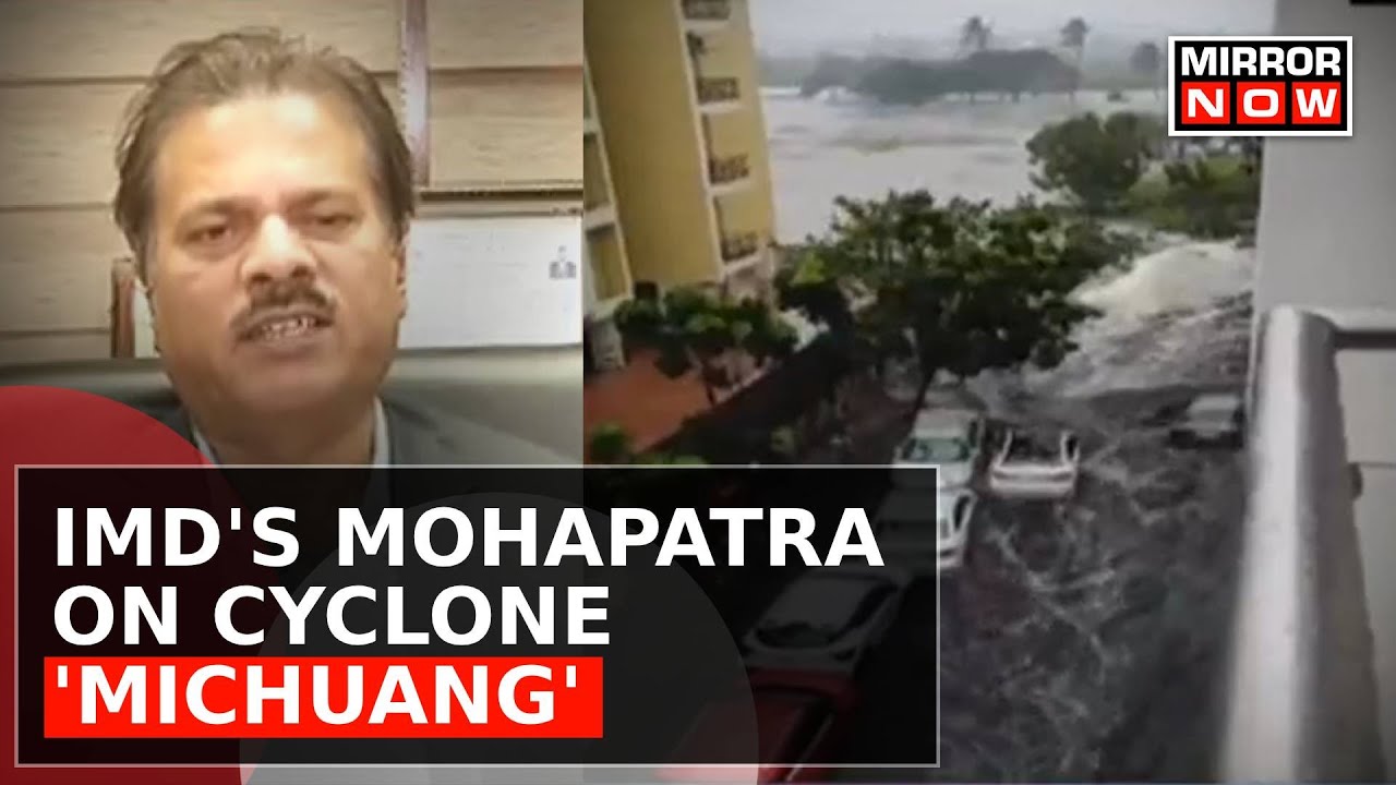 IMD DG M Mohapatra Exclusive On Cyclone Michuang Mayhem In Andhra Pradesh & Tamil Nadu |Daily Mirror