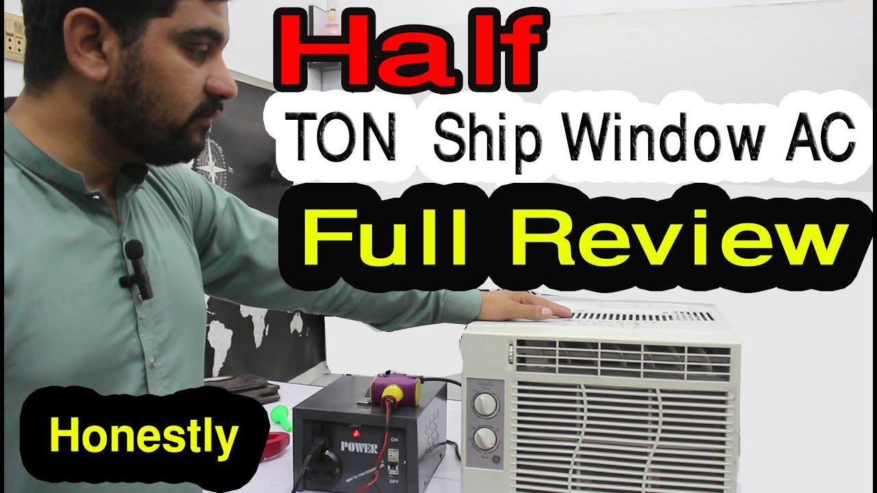 Half Ton Ship Window Ac full Review in urdu or hindi