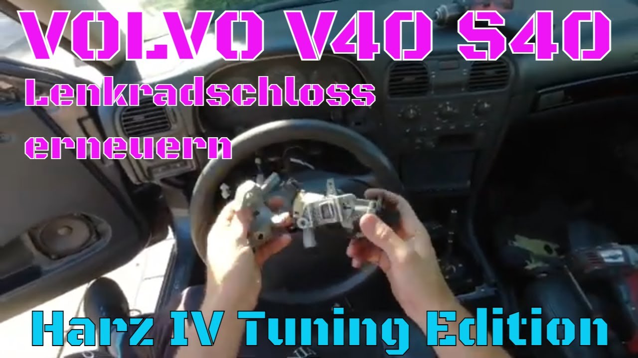 Volvo V40 S40 Lenkradschoss erneuern/Zündschloss erneuern