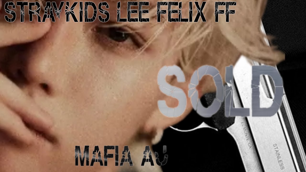 (STRAYKIDS LEE FELIX SHORT FF MAFIA AU) SOLD 1/3
