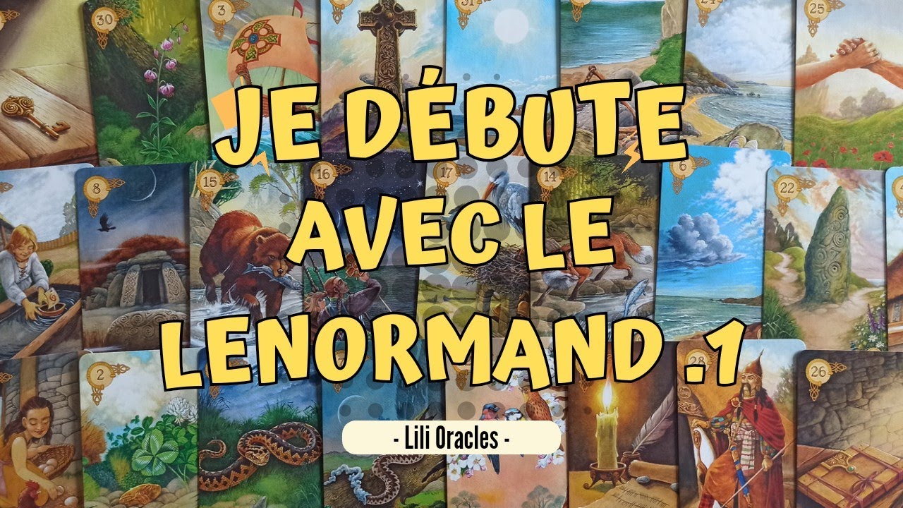 JE DÉBUTE AVEC LE LENORMAND ⭐ Partie 1 ⭐ C'est quoi un lenormand ?