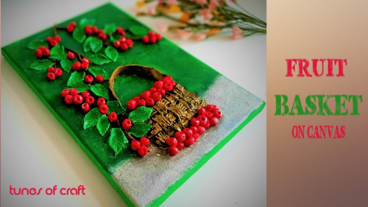 Amazing Fruit Basket using Air Dry Clay On Canvas | Clay Art | DIY | arte de arcilla sobre lienzo