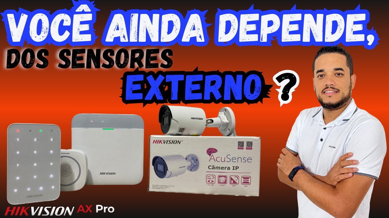 Como usar,   Câmeras IP com Tecnologia AcuSense, Como Sensor em  Central de Alarme AX PRO Hikvision.
