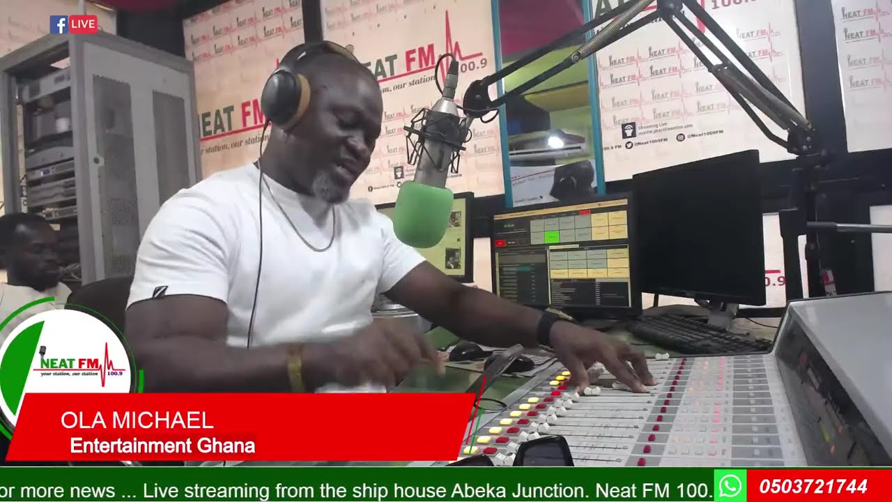 ENTERTAINMENT GH with OLA MICHAEL on NEAT 100.9 FM  21 /01/2026