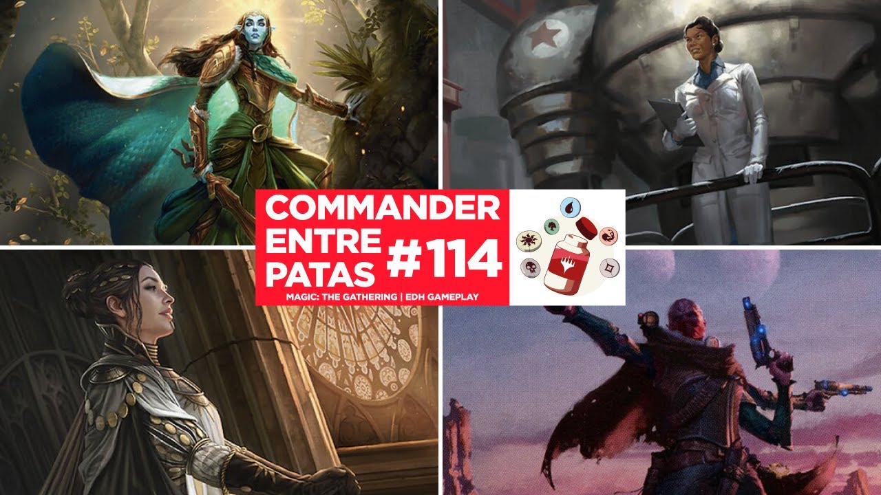 Commander Entre Patas #114 - Lathril vs Dr. Madison Li vs Ghyrson Starn vs Teysa Karlov | EDH | MTG