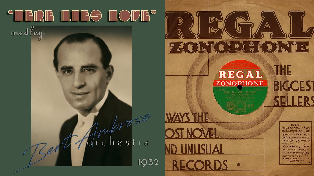 1932, Ambrose Orch.  Here Lies Love, My Silent Love, Kiss By Kiss, One Hour With You, All Of Me, HD