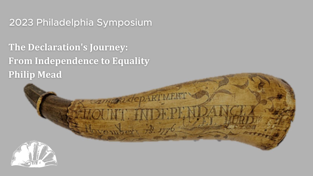 The Declaration's Journey: From Independence to Equality - Philip Mead