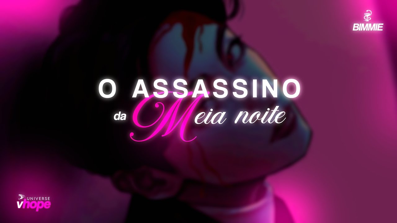 [SÉRIE] ASMR VHOPE (2/10) 🔪💔 - O ASS&SS1NO DA MEIA NOITE