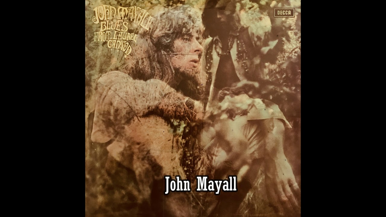John Mayall - Blues From Laurel Canyon 2