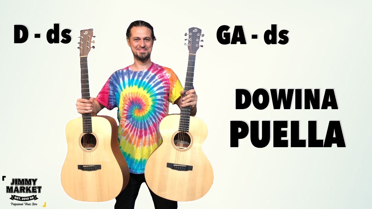 DOWINA PUELLA D-ds vs. GA-ds, Porovnanie SLOVENSKÝCH Akustických Gitár - Recenzia JIMMY MARKET